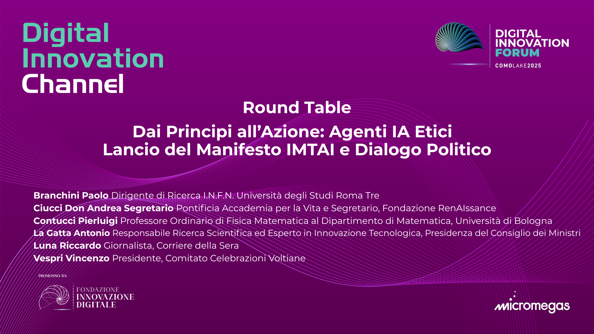 Round Table | Dai Principi all’Azione: Agenti IA Etici - Lancio del Manifesto IMTAI e Dialogo Politico