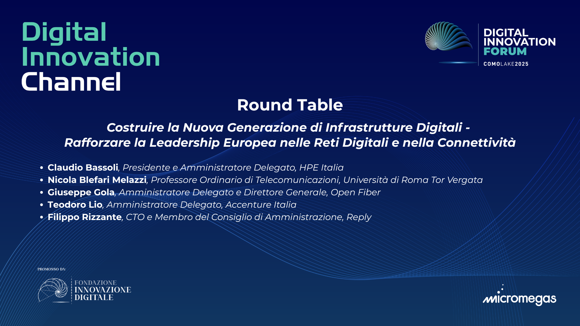 Round Table | Costruire la Nuova Generazione di Infrastrutture Digitali - Rafforzare la Leadership Europea nelle Reti Digitali